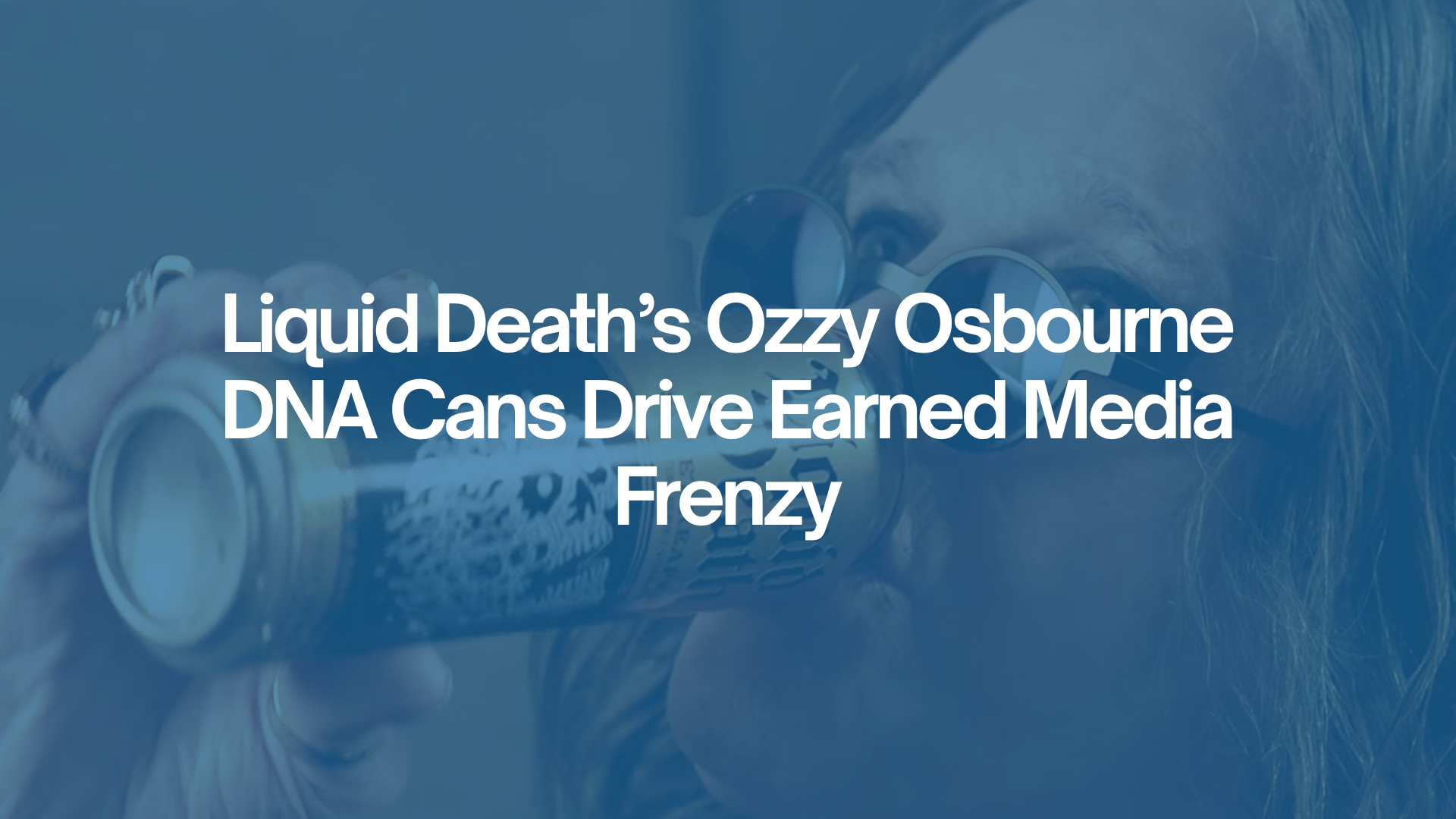 Marketing Trends | Liquid Death Ozzy Osbourne