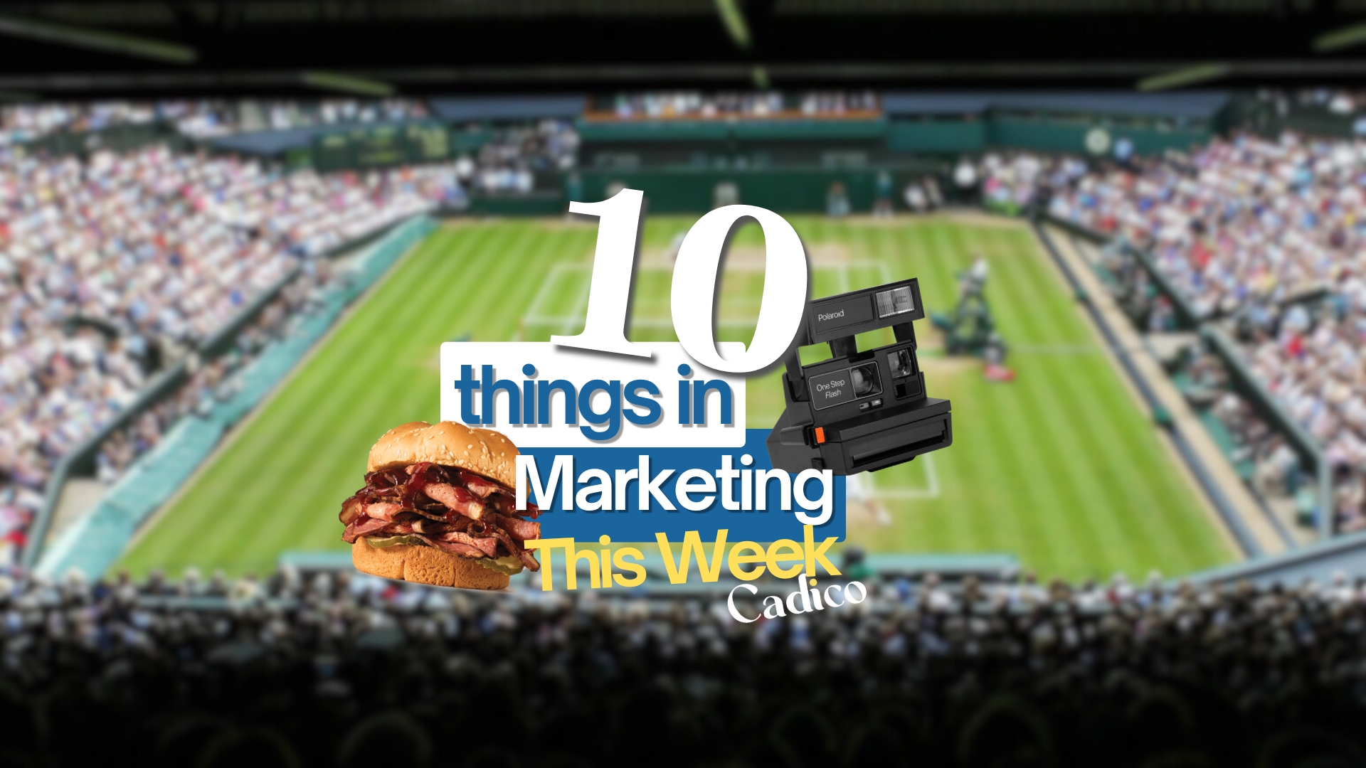10 Things Marketing Trends July 11