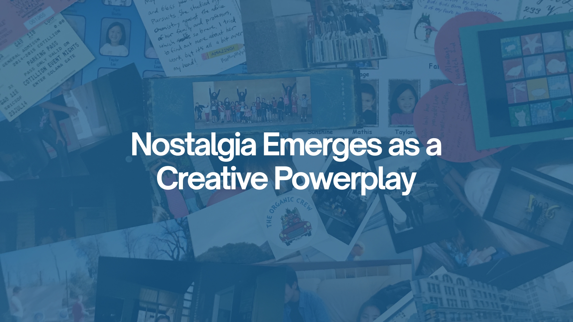 Marketing Trends | Nostalgia Power Play