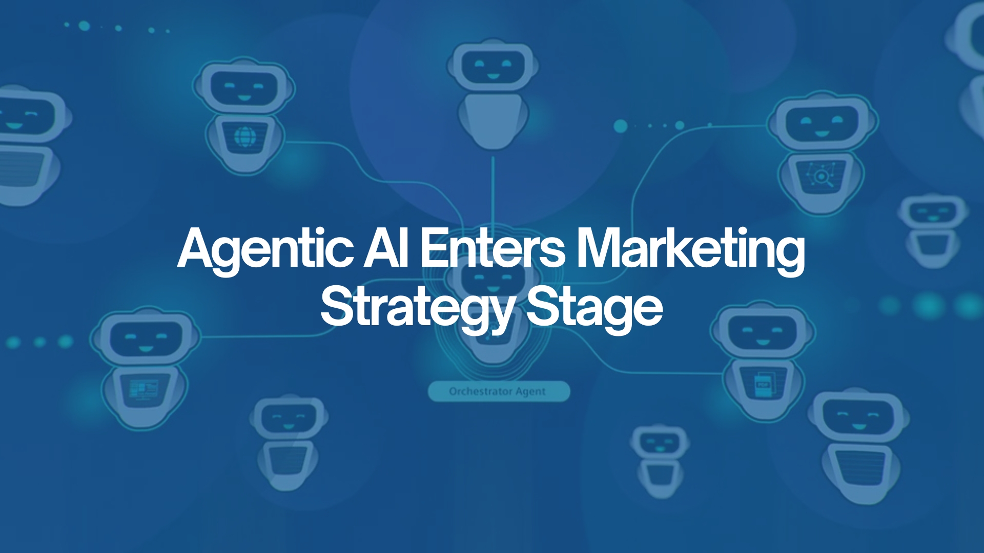 Marketing Trends | Agentic AI