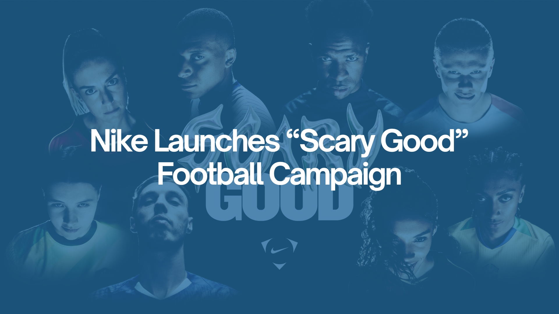 Marketing Trends | Nike's New Scary Good Campaign